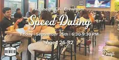 Speed Dating | Ages 26-32 | Brewheim | Anaheim, CA