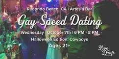 Gay Speed Dating | Redondo Beach, CA | Men Loving Men | Singles 21+