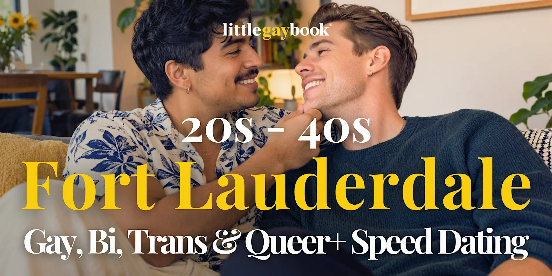 Fort Lauderdale 20s-40s Gay, Bi, Trans & Queer+ Speed Dating