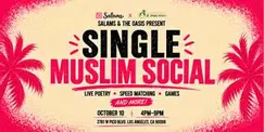 Salams & The Oasis Present: Single Muslim Social