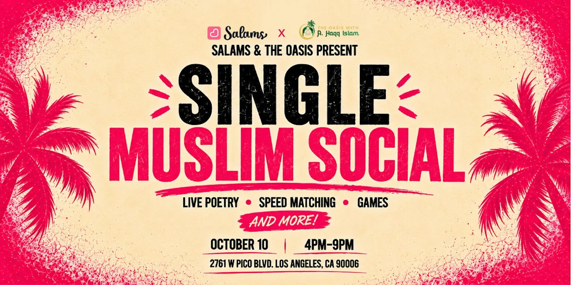 Salams & The Oasis Present: Single Muslim Social Salams & The Oasis Present: Single Muslim Social
