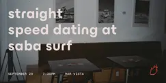 Friend or Flame Straight Speed Dating | Saba Surf | Mar Vista