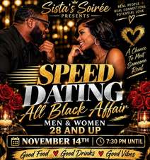 Sista’s Soirée Presents Speed Dating: An All Black Affair!