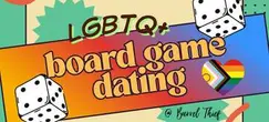 LGBTQ+ Board Game Dating (Oct 28, 2026)