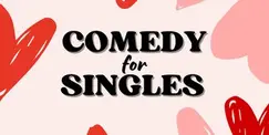 London Singles Comedy Night (Ages: 28-42) London Singles Comedy Night (Ages: 28-42)