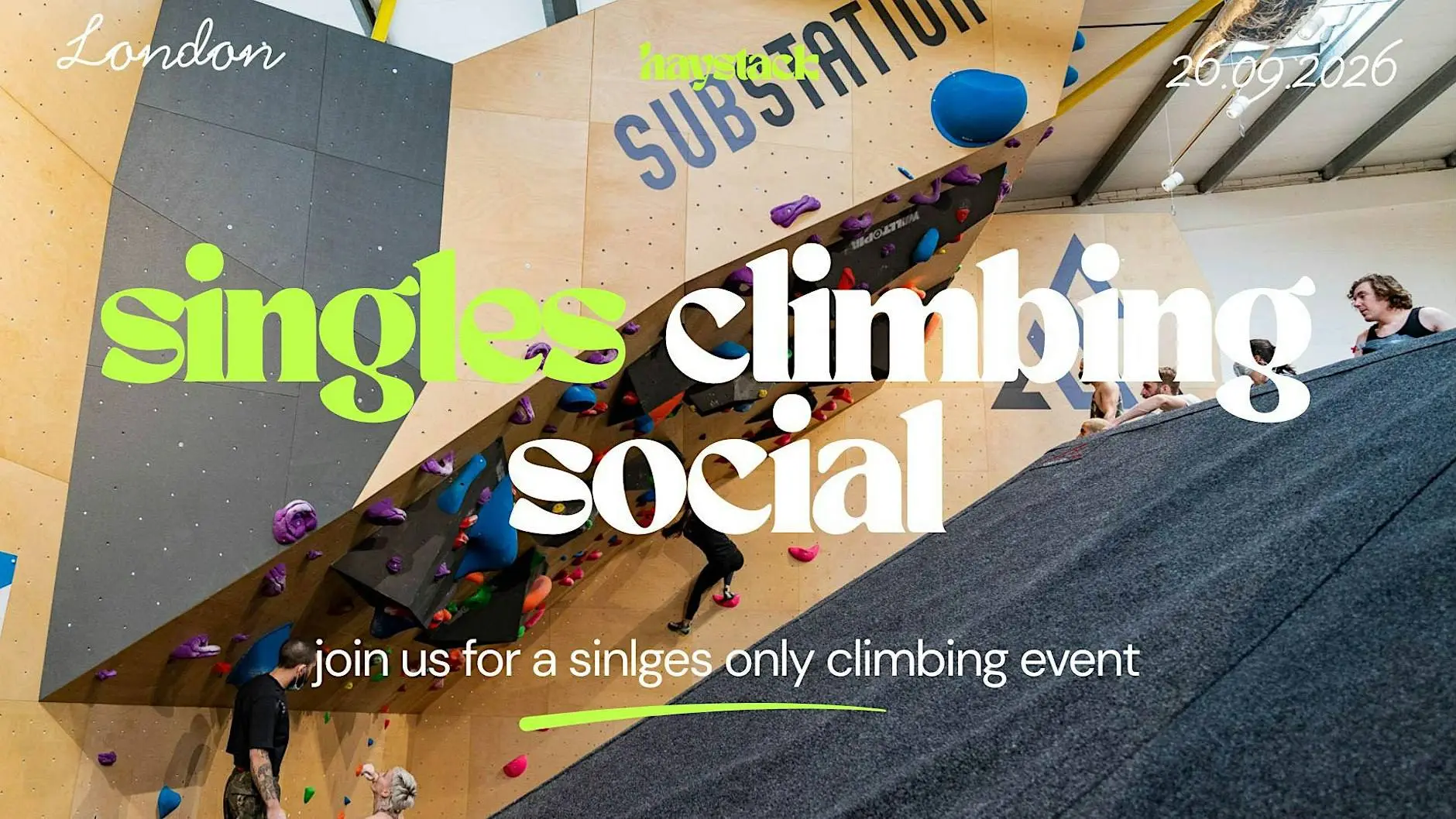 HAYSTACK DATING | SUBSTATION CLIMBING GYM | SATURDAY 26TH SEPTEMBER HAYSTACK DATING | SUBSTATION CLIMBING GYM | SATURDAY 26TH SEPTEMBER