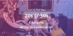 Glasgow Singles Night, 20s & 30s | Bluedog | Love at First Sign