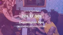 Leamington Spa Singles Night, 20s & 30s | Hart + Co | Love at First Sign Leamington Spa Singles Night, 20s & 30s | Hart + Co | Love at First Sign