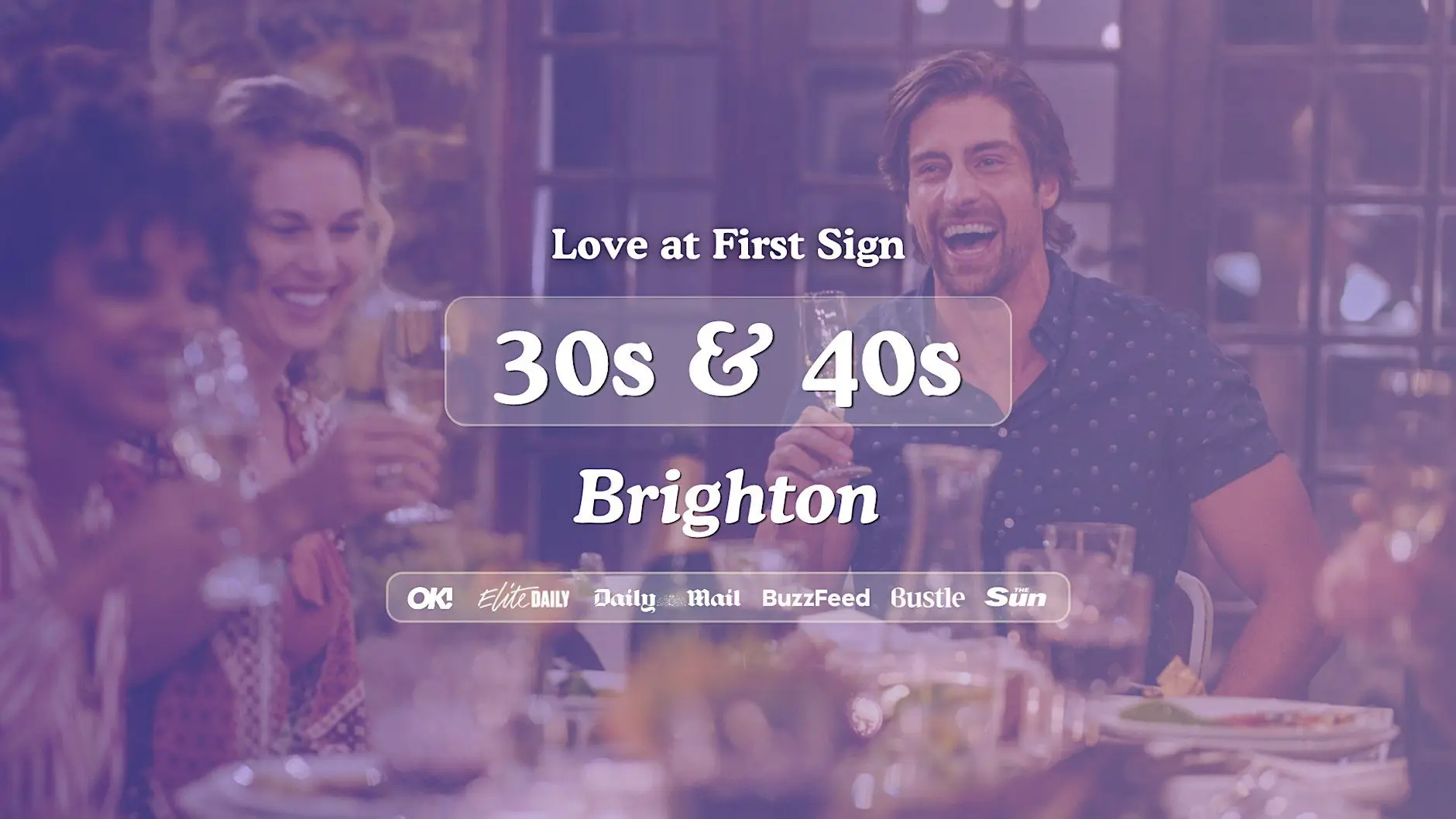 Brighton Singles Night, 30s & 40s | Be At One | Love at First Sign Brighton Singles Night, 30s & 40s | Be At One | Love at First Sign