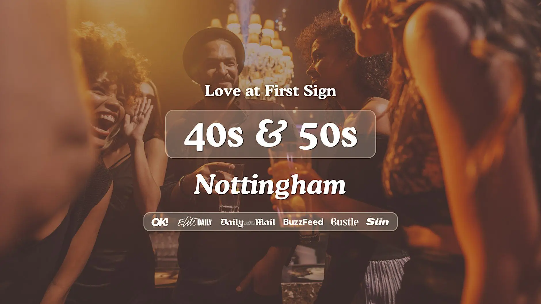 Nottingham Singles Night, 40s & 50s | Be At One | Love at First Sign Nottingham Singles Night, 40s & 50s | Be At One | Love at First Sign