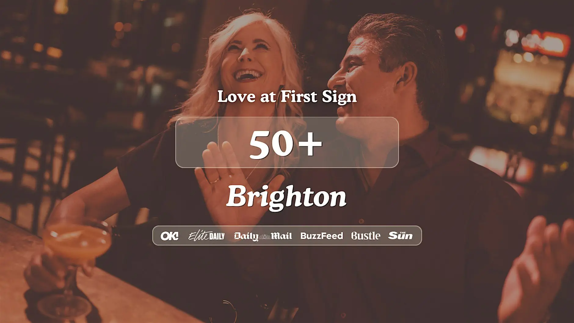 Brighton Singles Night, 50+ | Be At One | Love at First Sign Brighton Singles Night, 50+ | Be At One | Love at First Sign