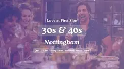 Nottingham Singles Night, 30s & 40s | Be At One | Love at First Sign Nottingham Singles Night, 30s & 40s | Be At One | Love at First Sign