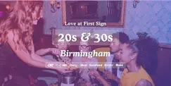 Birmingham Singles Night, 20s & 30s | The Alchemist Brindley Place | Love at First Sign Birmingham Singles Night, 20s & 30s | The Alchemist Brindley Place | Love at First Sign