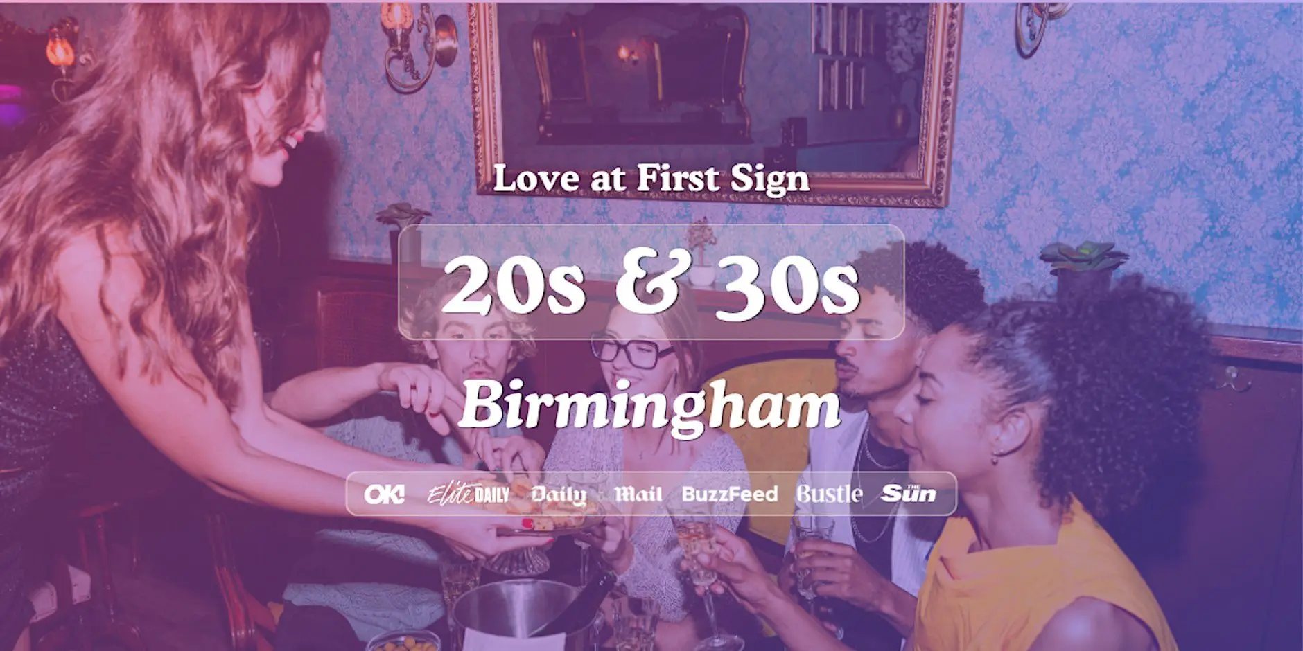 Birmingham Singles Night, 20s & 30s | The Alchemist Brindley Place | Love at First Sign Birmingham Singles Night, 20s & 30s | The Alchemist Brindley Place | Love at First Sign