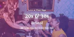 Bristol Singles Night, 20s & 30s | Bootlegger | Love at First Sign Bristol Singles Night, 20s & 30s | Bootlegger | Love at First Sign