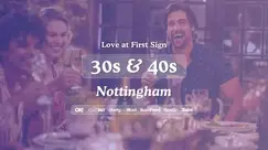 Nottingham Singles Night, 30s & 40s | Be At One | Love at First Sign Nottingham Singles Night, 30s & 40s | Be At One | Love at First Sign