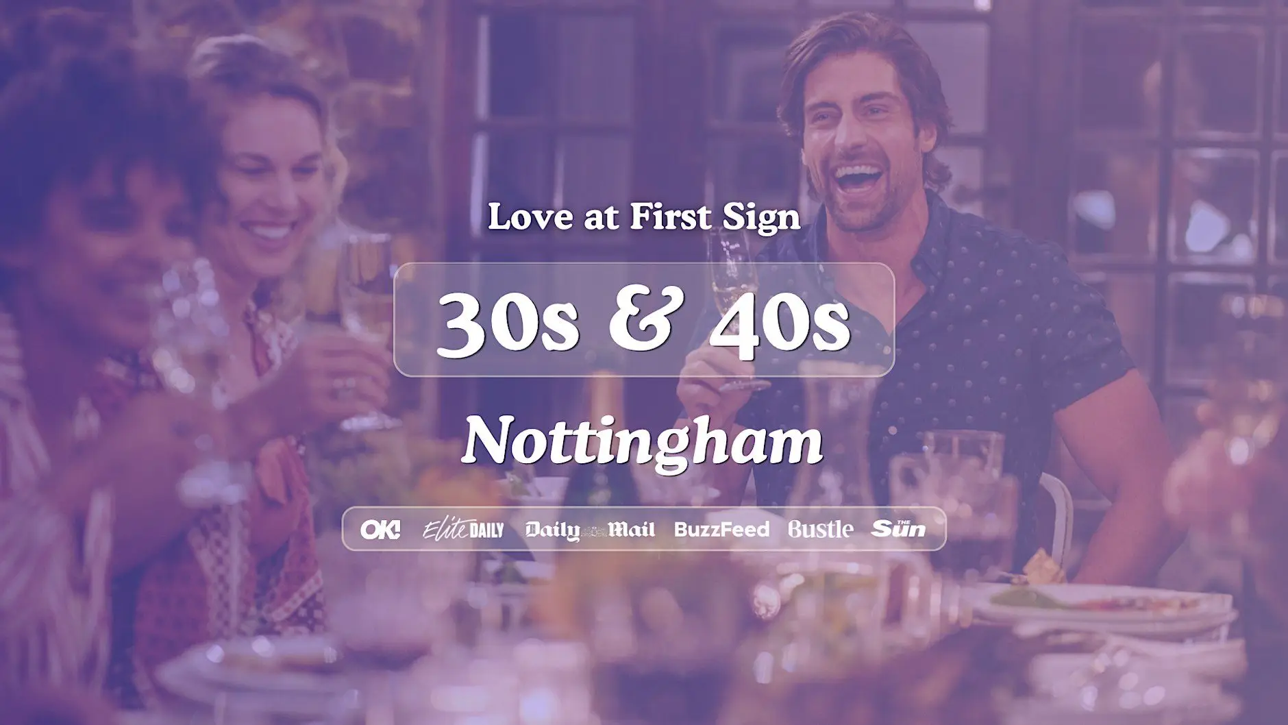 Nottingham Singles Night, 30s & 40s | Be At One | Love at First Sign Nottingham Singles Night, 30s & 40s | Be At One | Love at First Sign
