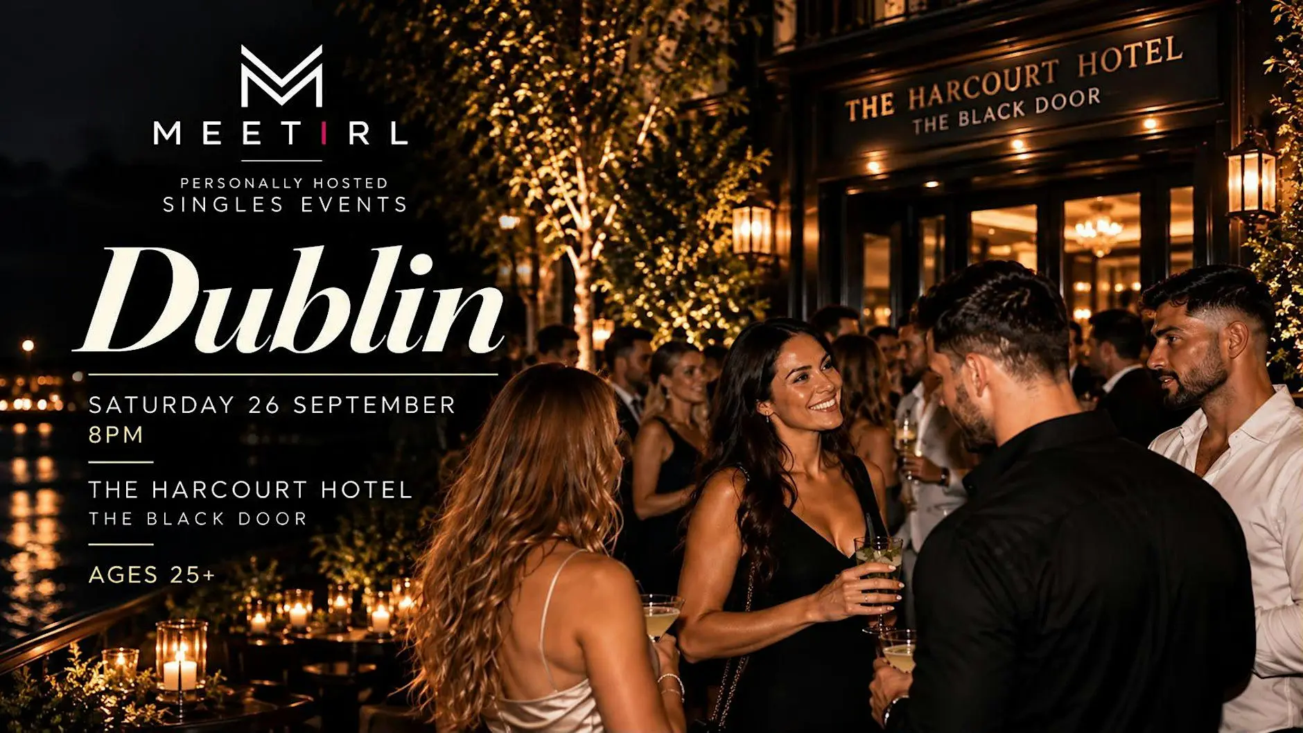 MeetIRL Dublin Singles Social Mixer | Ages over 25+ | The Harcourt Hotel MeetIRL Dublin Singles Social Mixer | Ages over 25+ | The Harcourt Hotel