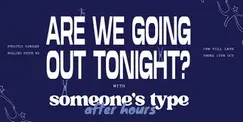 Someone's Type x AWGOT | After Hours