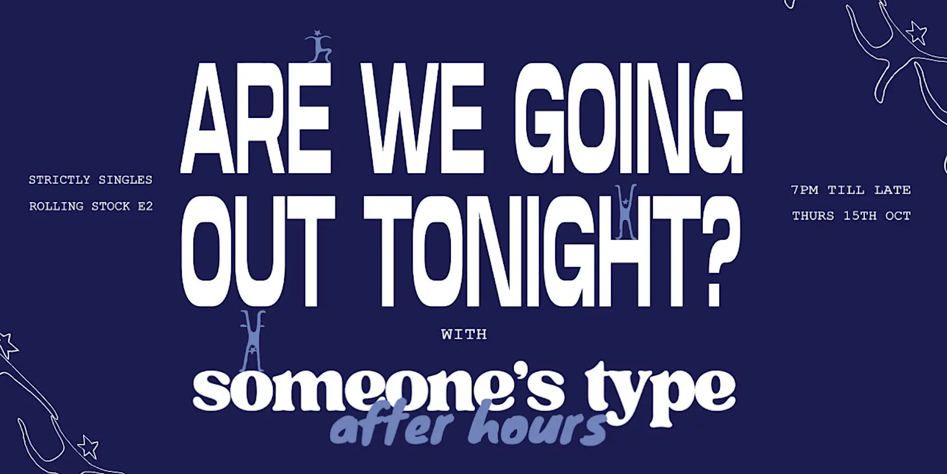 Someone's Type x AWGOT | After Hours