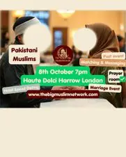PAKISTANI Single MUSLIM MARRIAGE Event | Meetup | Age 22-38 LONDON Harrow PAKISTANI Single MUSLIM MARRIAGE Event | Meetup | Age 22-38 LONDON Harrow
