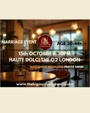 Age 30 to 44+ | SINGLE MUSLIM Marriage EVENT | Meetup | LONDON O2 Age 30 to 44+ | SINGLE MUSLIM Marriage EVENT | Meetup | LONDON O2