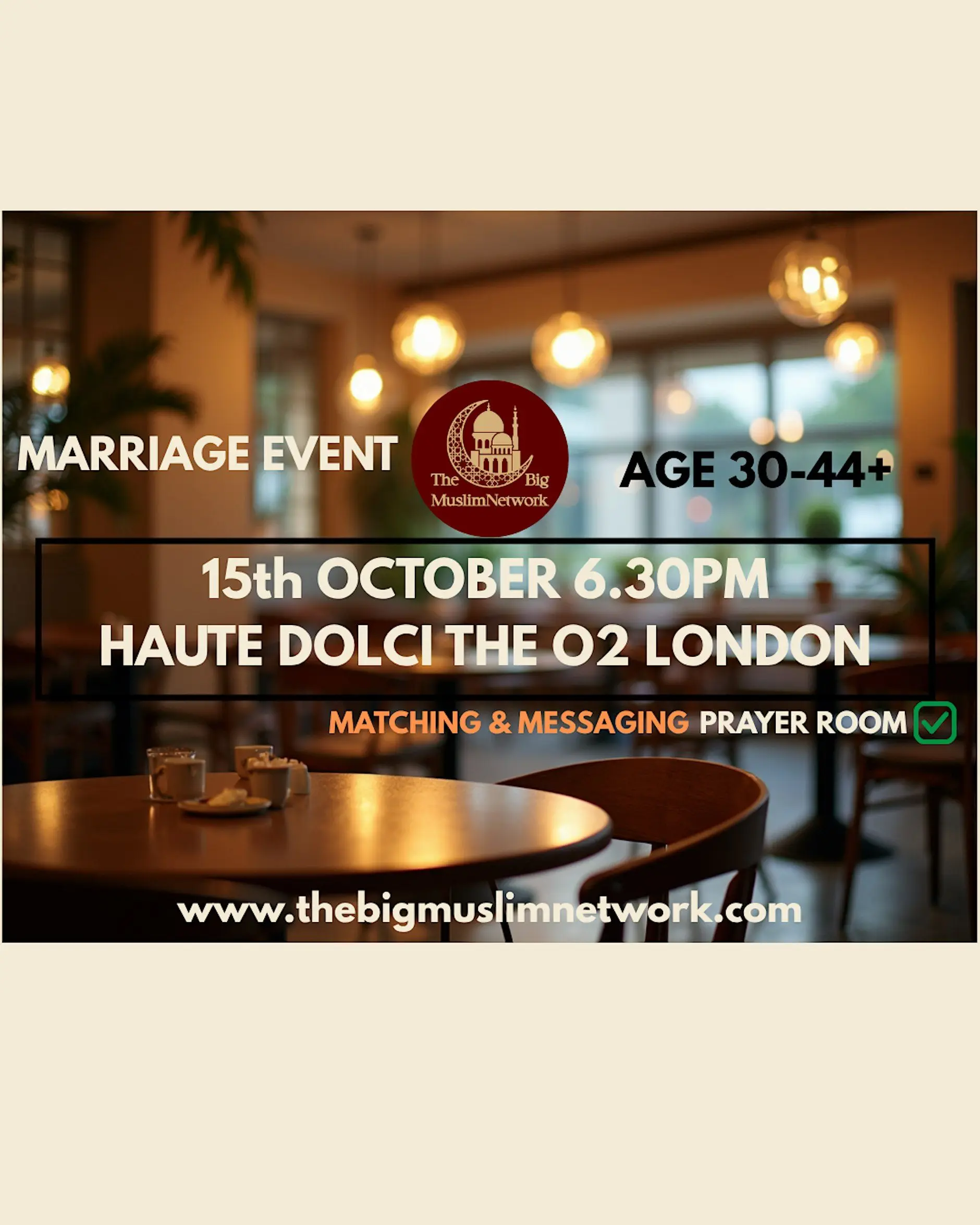 Age 30 to 44+ | SINGLE MUSLIM Marriage EVENT | Meetup | LONDON O2