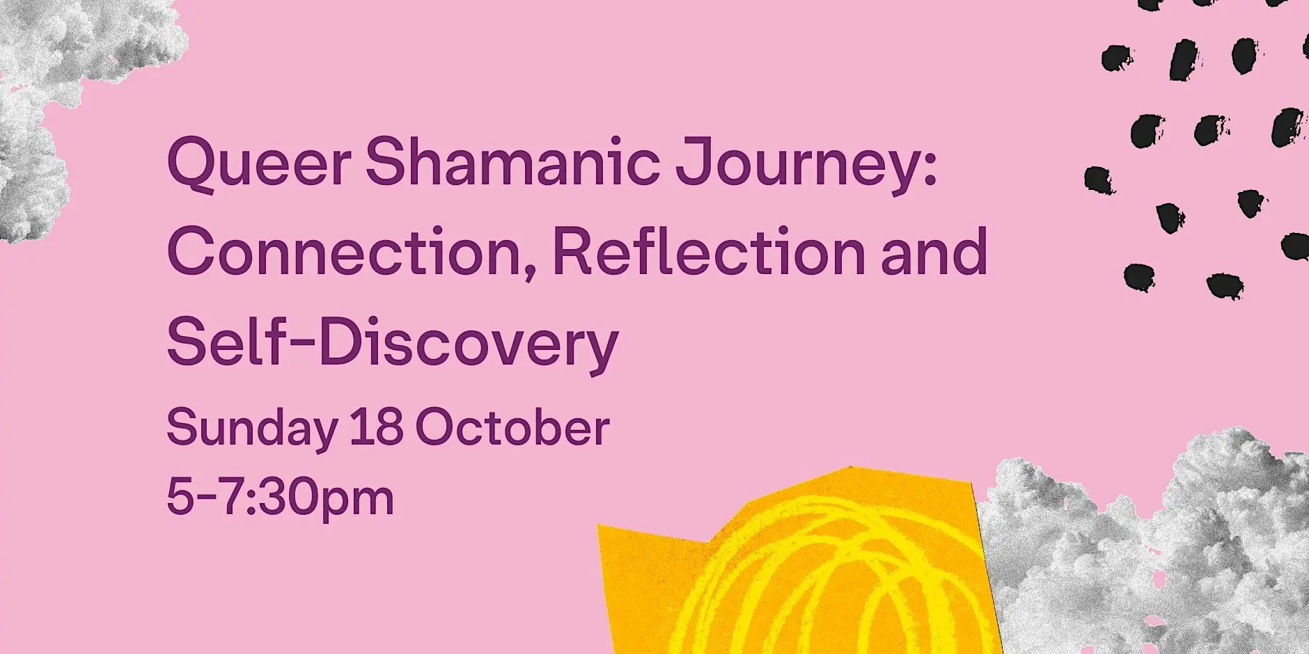 Queer Shamanic Journey: Connection, Reflection and Self-Discovery Queer Shamanic Journey: Connection, Reflection and Self-Discovery