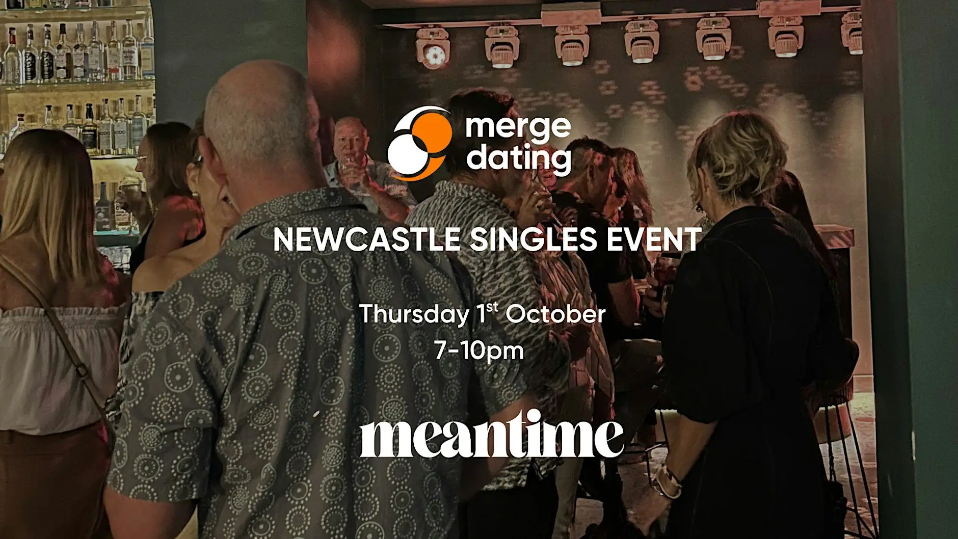 Newcastle | Singles Event | Meantime | Thursday 1st October | 55 & Over Newcastle | Singles Event | Meantime | Thursday 1st October | 55 & Over