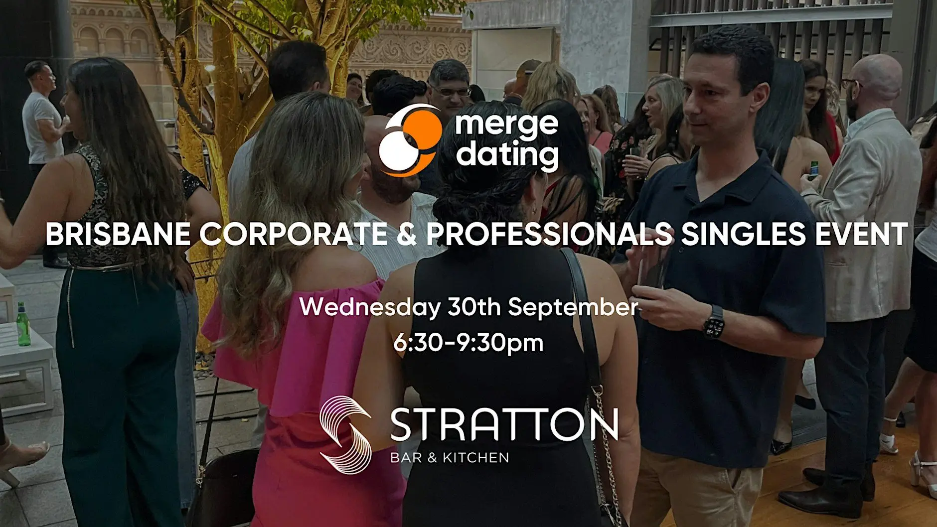 Brisbane Corporate & Professionals Singles|Stratton Bar & Kitchen|30th Sept Brisbane Corporate & Professionals Singles|Stratton Bar & Kitchen|30th Sept