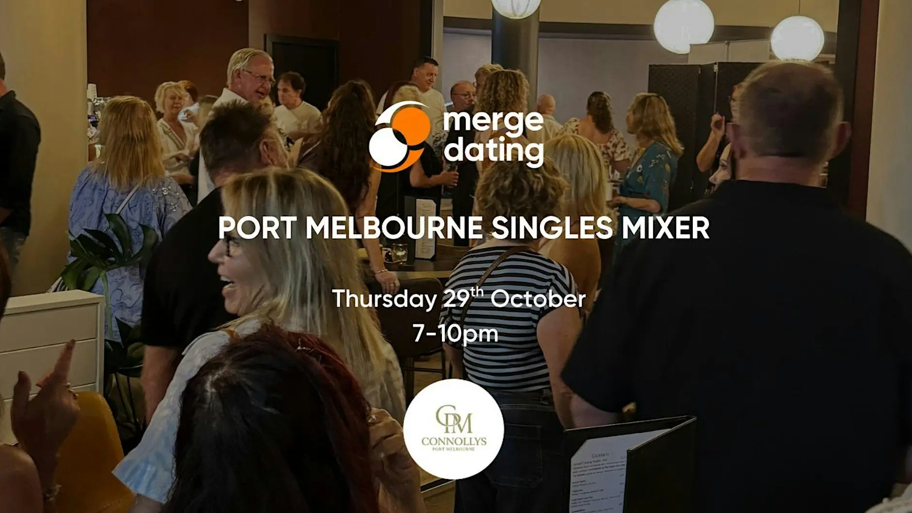 Port Melbourne | Singles Mixer | Connollys | Thursday 29th October | 45-60