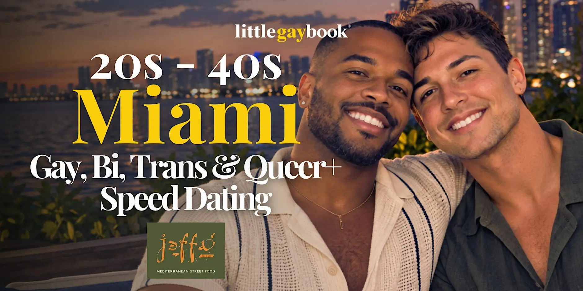 Miami 20s-40s Gay, Bi, Trans & Queer+ Speed Dating Miami 20s-40s Gay, Bi, Trans & Queer+ Speed Dating