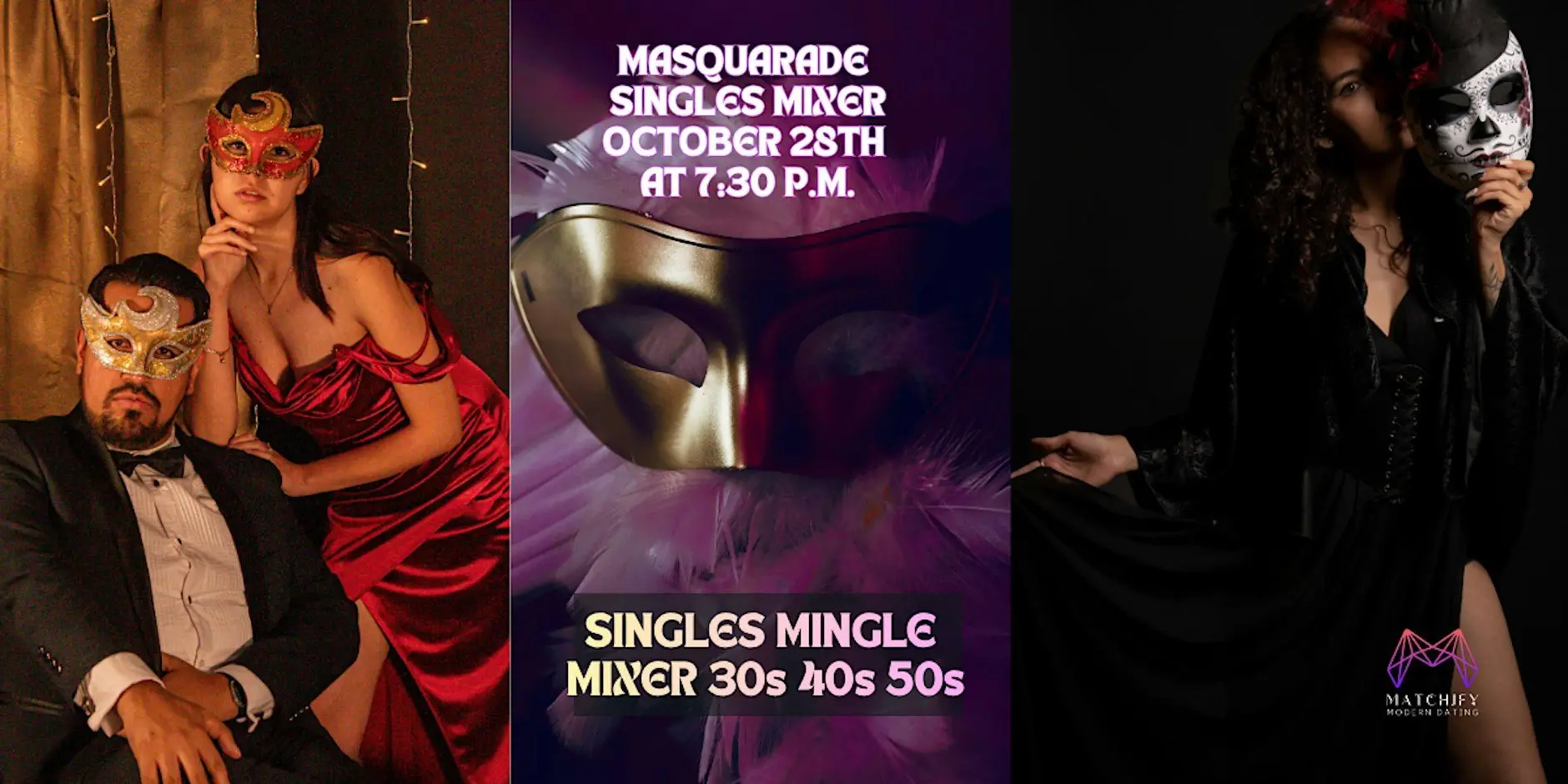 Masquerade Singles Mixer 30s, 40s, 50s Masquerade Singles Mixer 30s, 40s, 50s