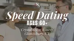 Speed Dating Ages 60+ in Glastonbury, CT at Crystal Ridge Winery