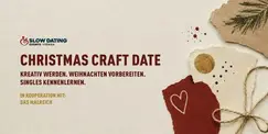 Christmas Craft Date (27-42 Jahre) Christmas Craft Date (27-42 Jahre)