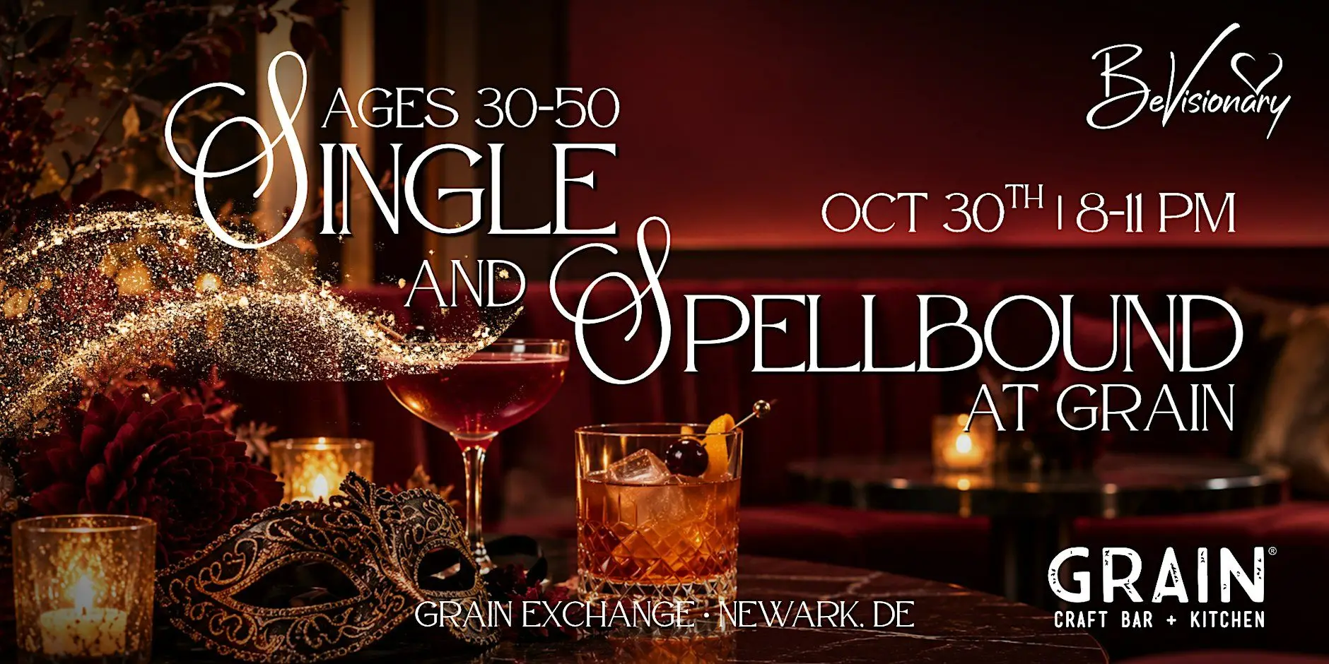Single & Spellbound at Grain | 30-50