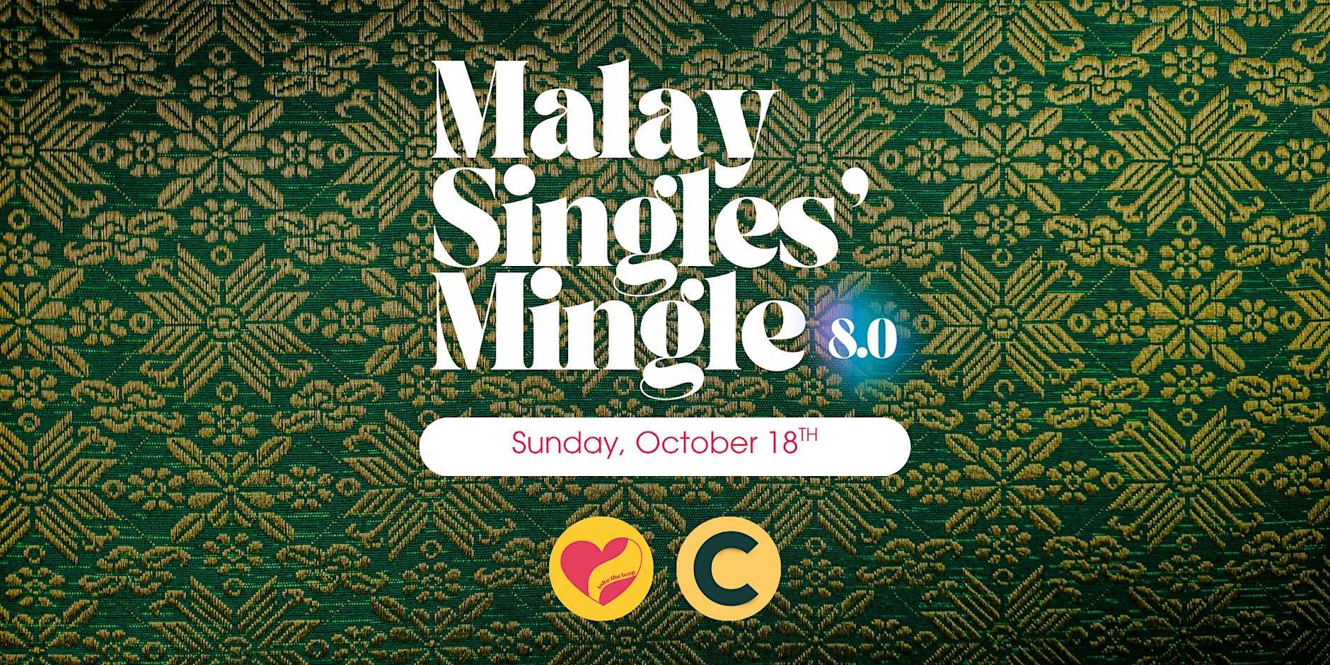 Malay Singles' Mingle 8.0 (Social Event for Muslims) by Take The Leap