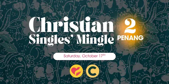 Christian Singles’ Mingle 2.0: Penang by Take The Leap — photo 1