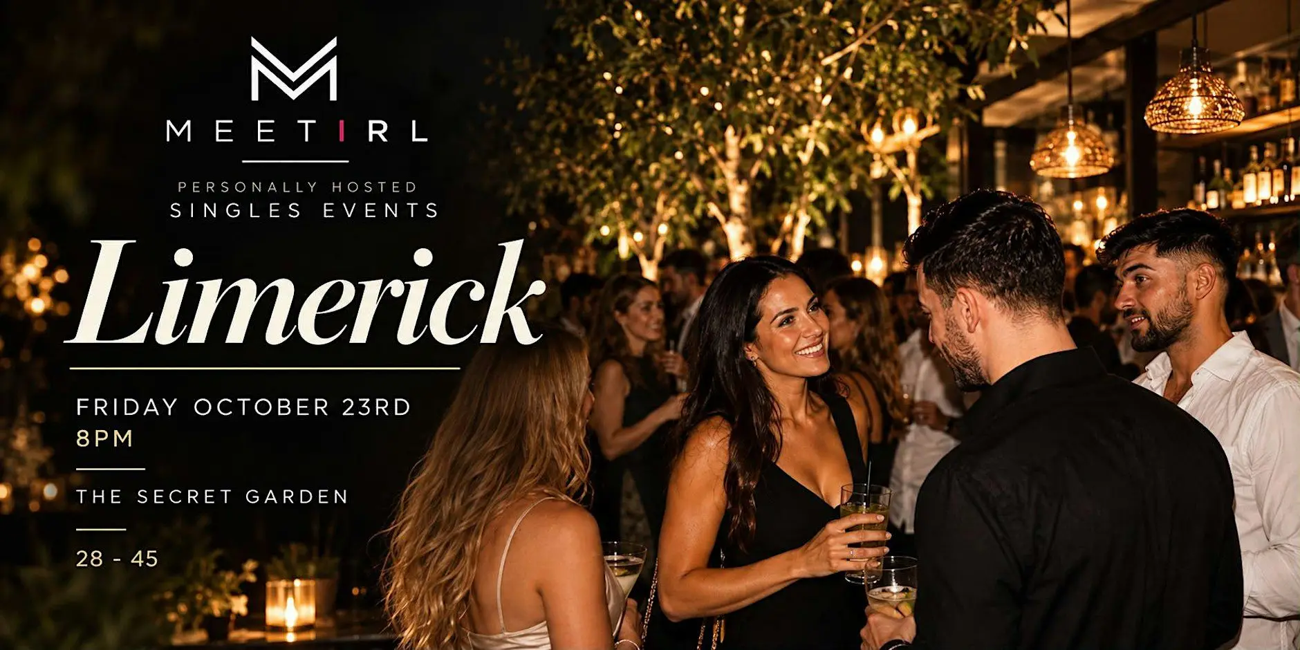 New MeetIRL Ireland Singles Social Mixer | Age 28-45 | Limerick New MeetIRL Ireland Singles Social Mixer | Age 28-45 | Limerick