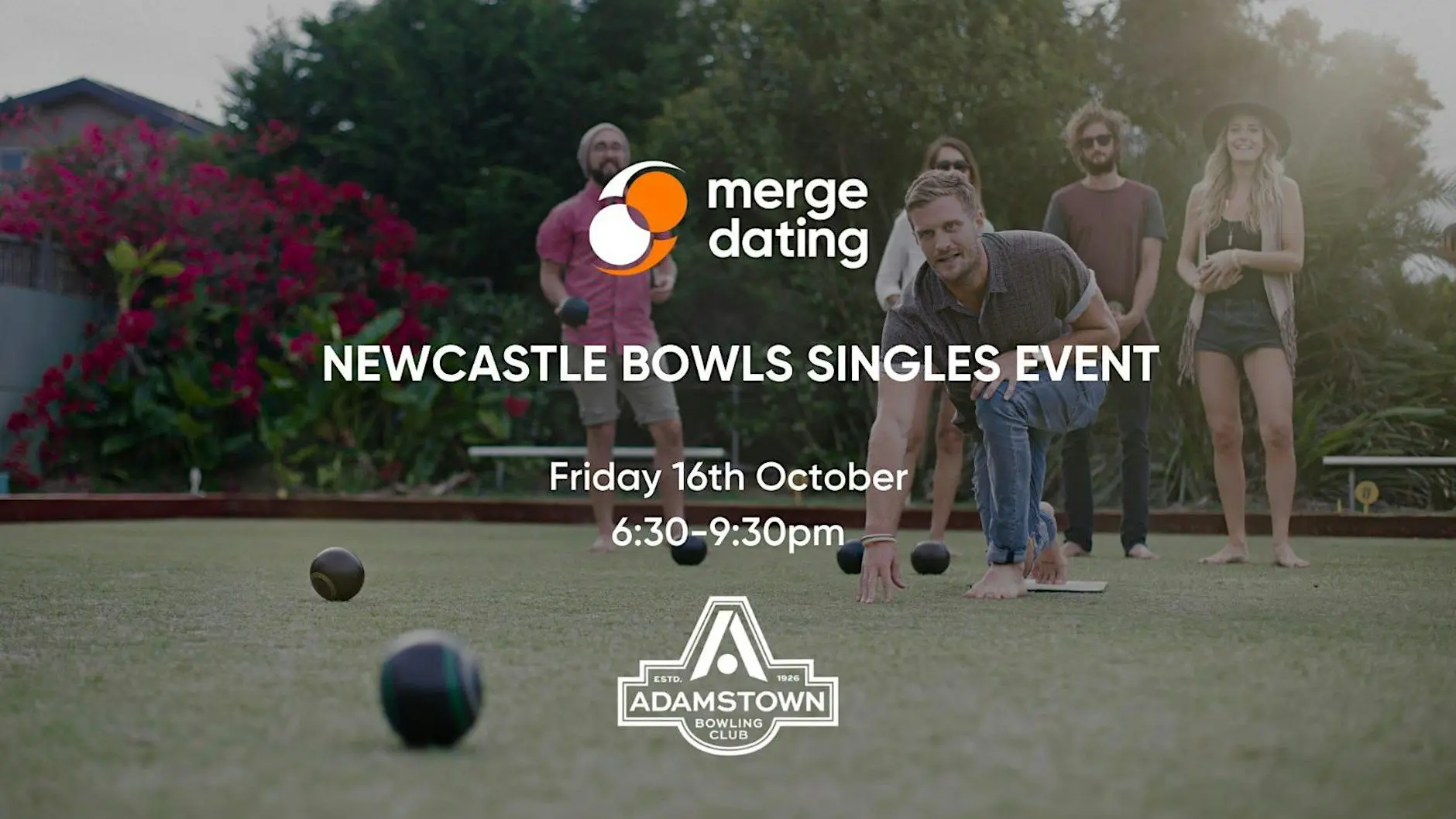 Newcastle | Bowls Singles Event |Adamstown Bowling Club |16th October|40-55