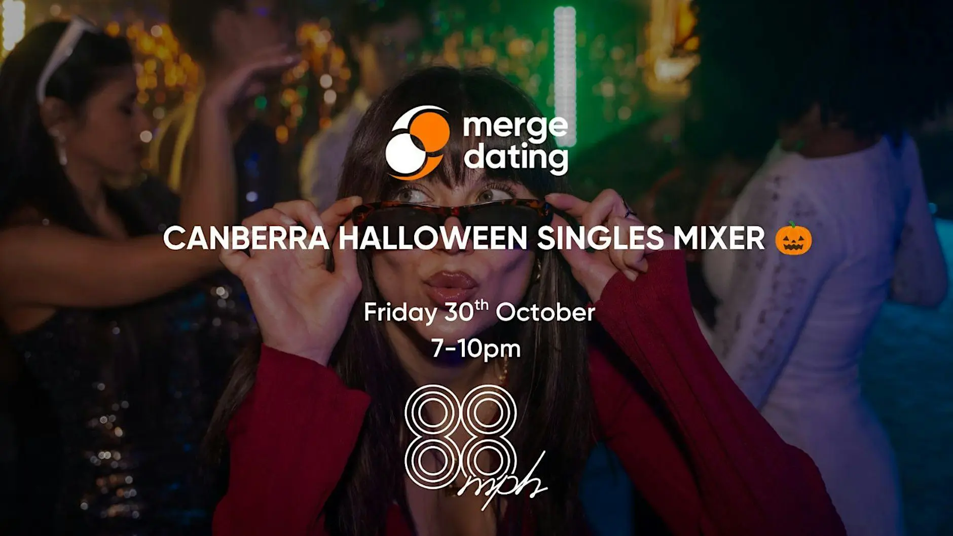 Canberra | Halloween Singles Mixer | 88mph | fri 30th October | Under 35s