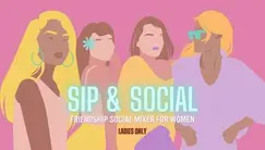 SPECIAL EVENT: SIP & SPARKLE - FRIENDSHIP MIXER BALTIMORE WOMEN ONLY 21+ SPECIAL EVENT: SIP & SPARKLE - FRIENDSHIP MIXER BALTIMORE WOMEN ONLY 21+
