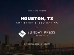 Houston Christian Speed Dating | IYKYK Dating | 20s-30s | 10/22/26