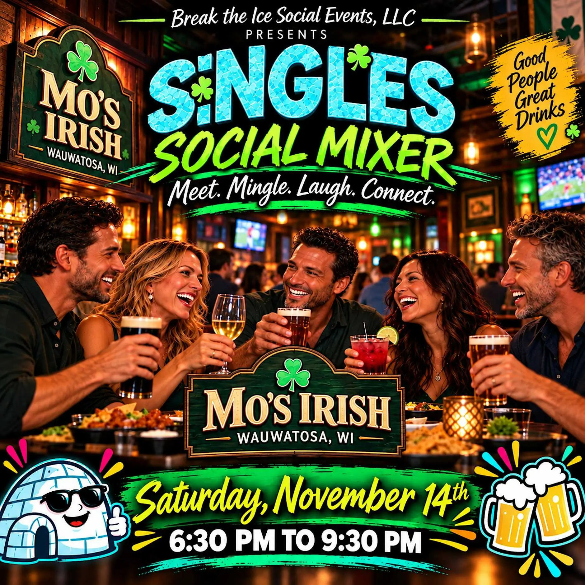 Singles Social Mixer Wauwatosa, WI Mo's Irish Pub Singles Social Mixer Wauwatosa, WI Mo's Irish Pub