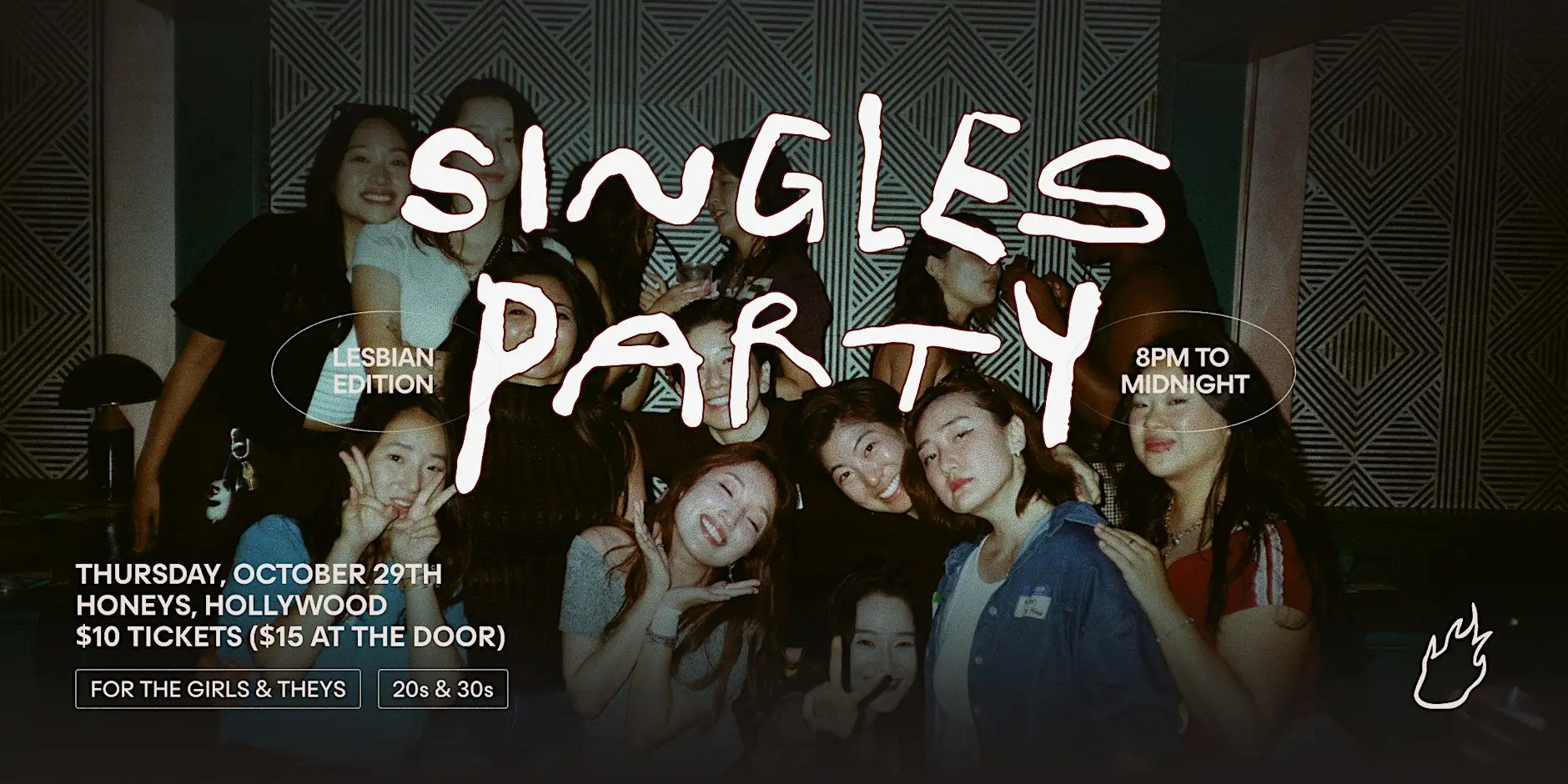 Friend or Flame Lesbian Singles Party | Hollywood | 20s & 30s