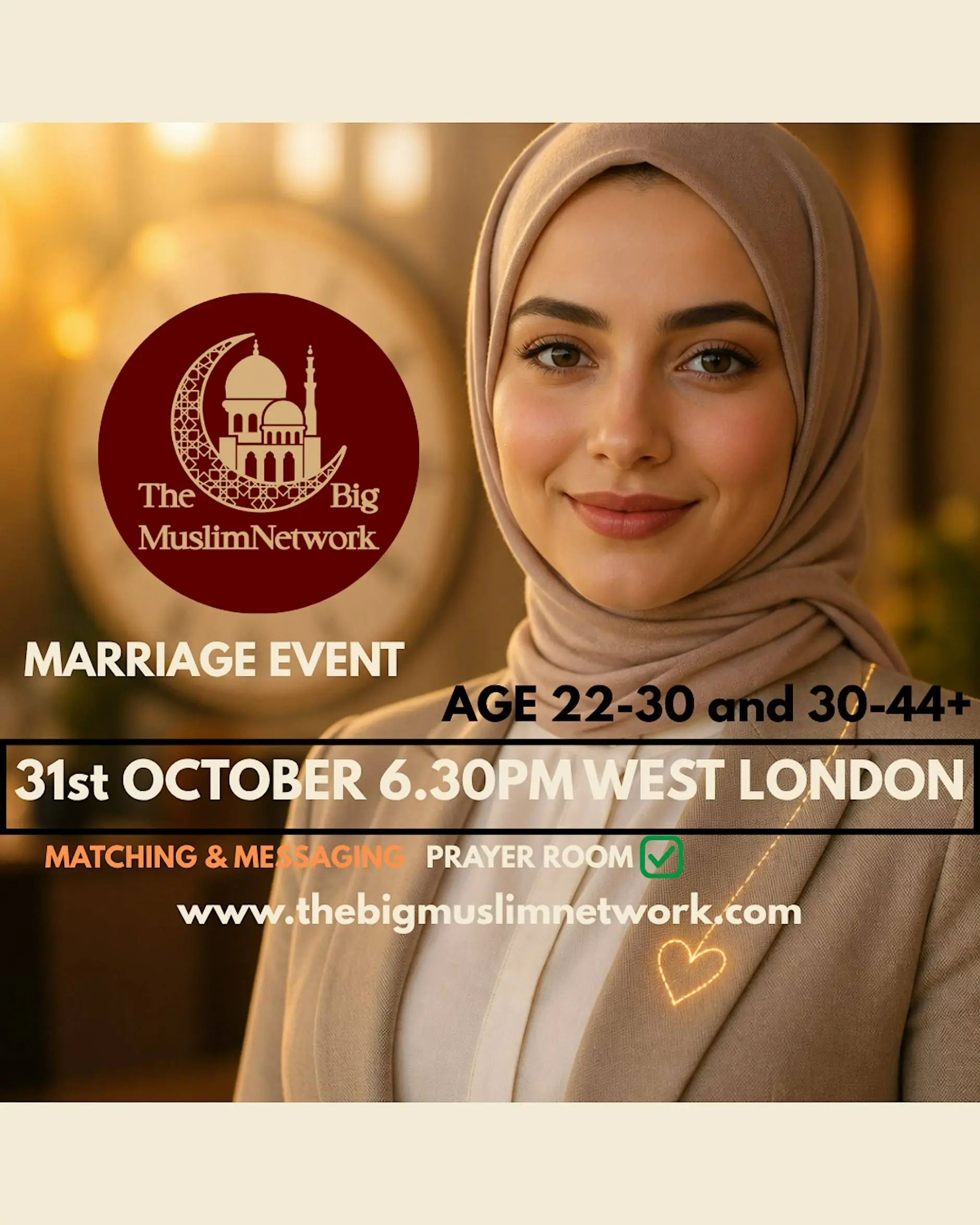 UP TO 100 Attendees | SINGLE MUSLIM MARRIAGE Event | LONDON | 22-30, 30-44 UP TO 100 Attendees | SINGLE MUSLIM MARRIAGE Event | LONDON | 22-30, 30-44
