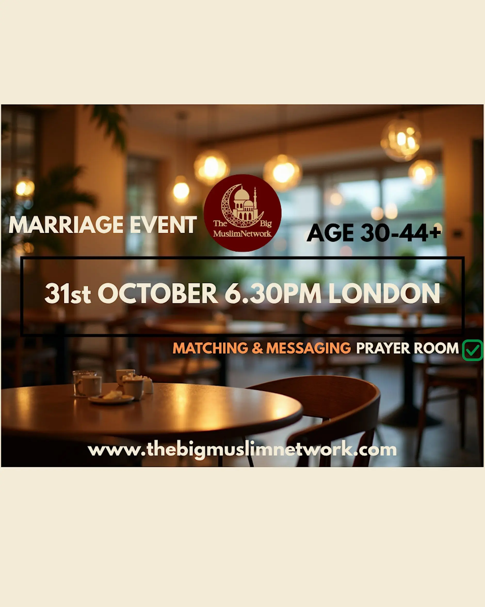 WEST LONDON | Ages 30-44+ | SINGLE MUSLIM MARRIAGE Event