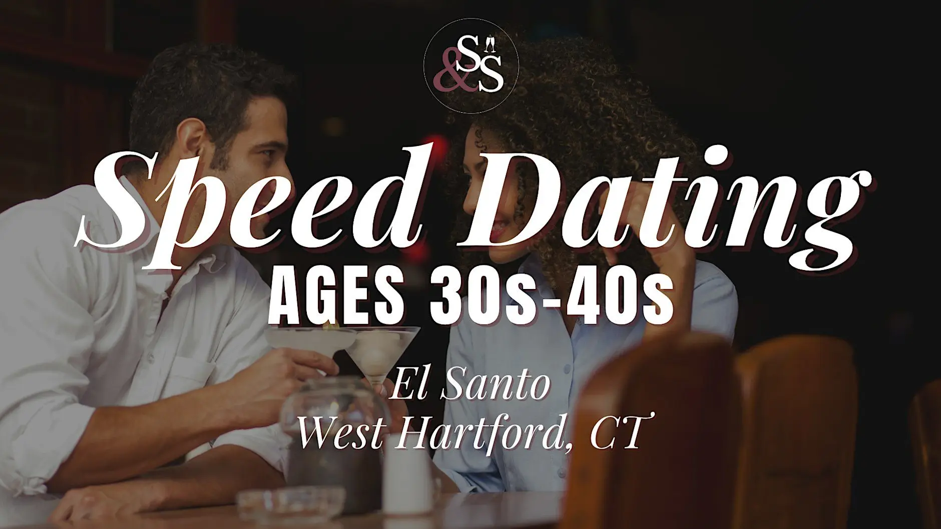 Spanish Speakers Speed Dating Ages 30s-40s in West Hartford, CT at El Santo Spanish Speakers Speed Dating Ages 30s-40s in West Hartford, CT at El Santo