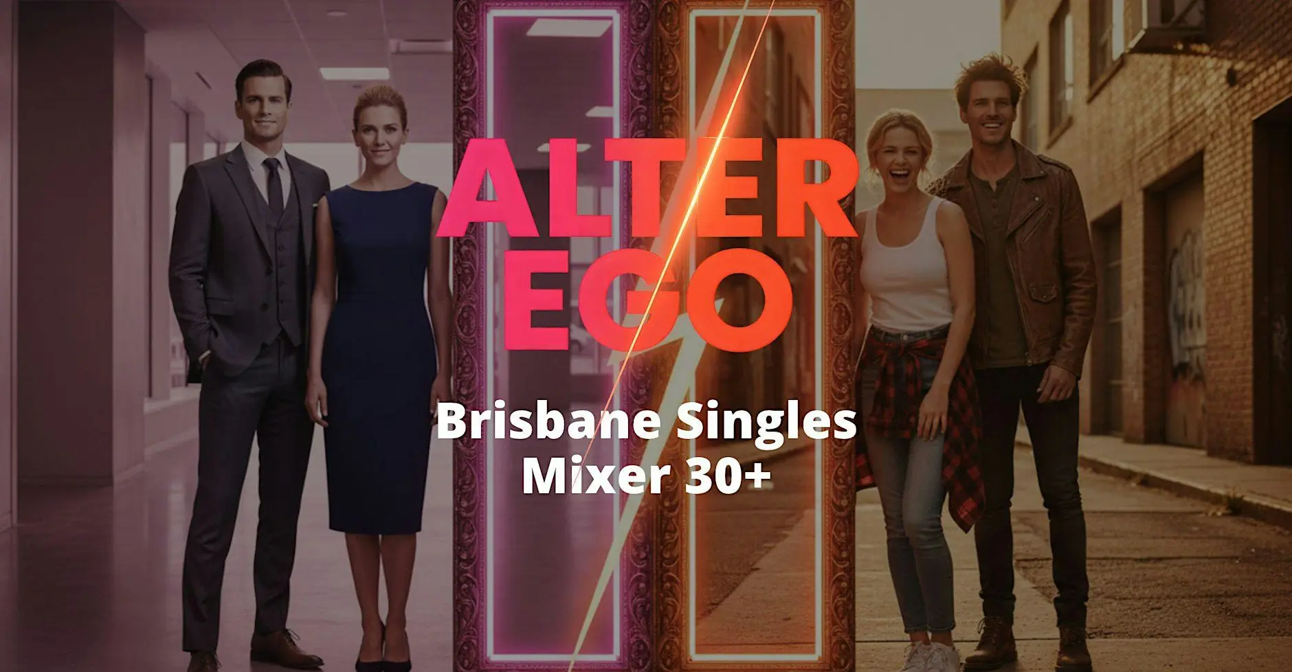 Alter Ego | Brisbane Singles Mixer 30+ | Social Mingles