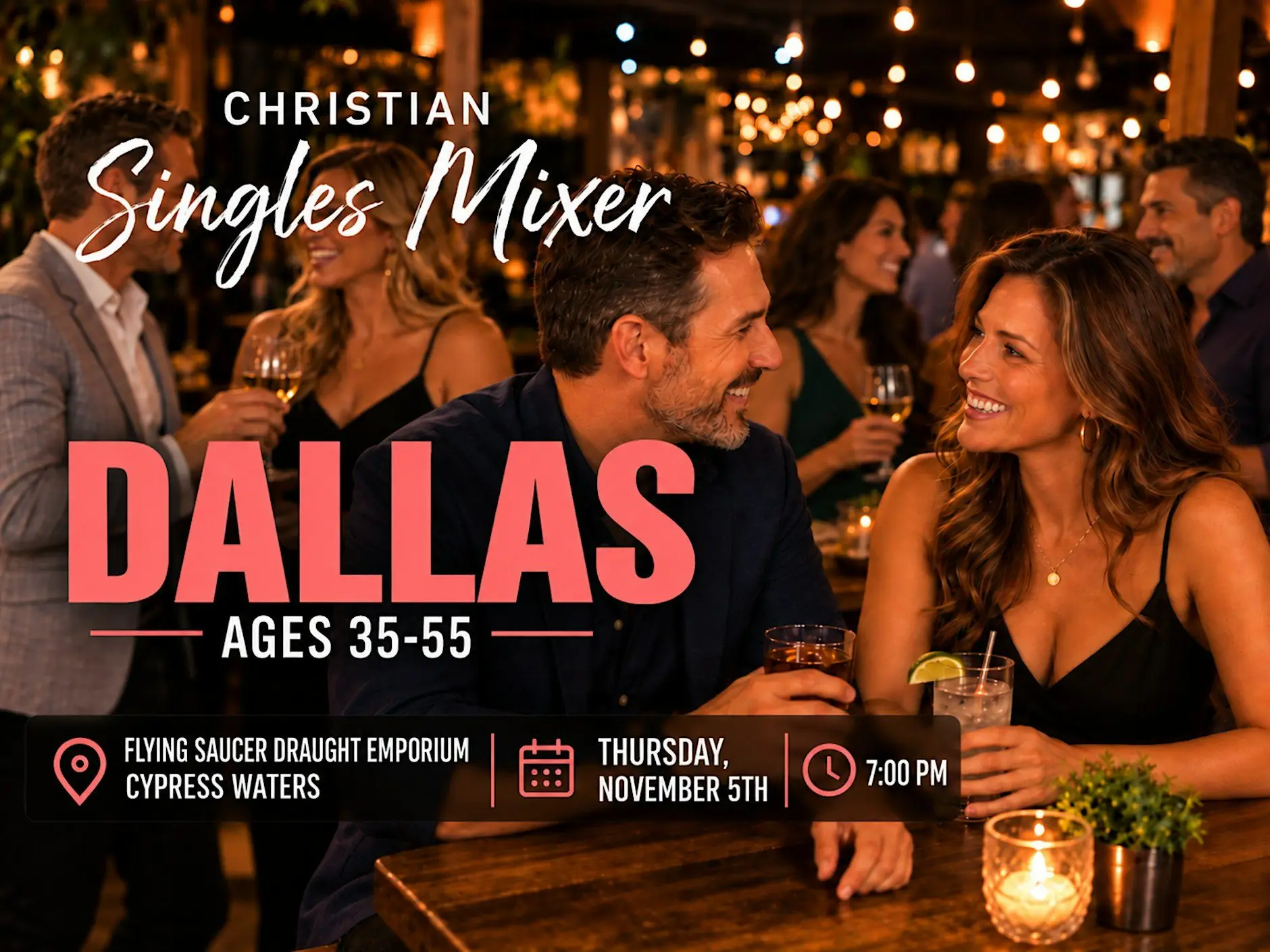 Christian Singles Mixer Dallas: Ages 35–55 Christian Singles Mixer Dallas: Ages 35–55